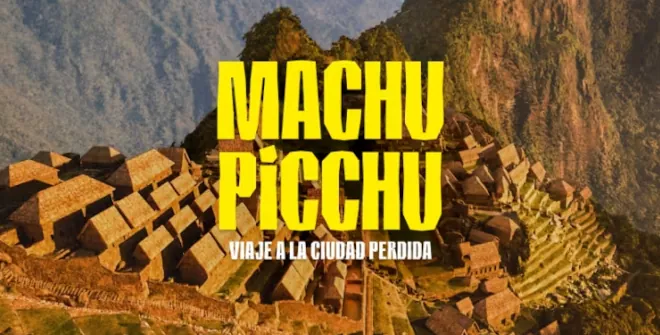 Machu Picchu: Journey to the Lost City