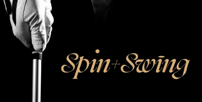 Spin & Swing