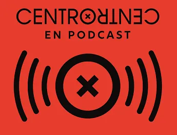 CentroCentro en podcast