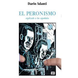 El peronismo explicado a los españoles