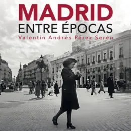 Madrid Between Eras